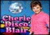 Cherie Disco Blair : Jeux delires